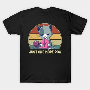 Funny Just One More Row - Love Cats T-Shirt